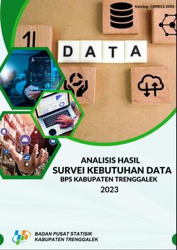 Analisis Hasil Survei Kebutuhan Data BPS Kabupaten Trenggalek 2023